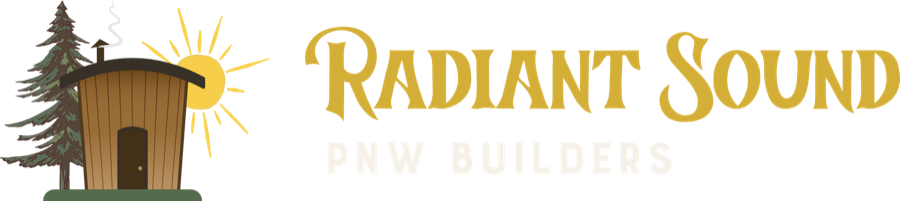Radiant Sound — PNW Builders